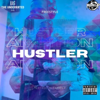 Hustler Ambition Freestyle