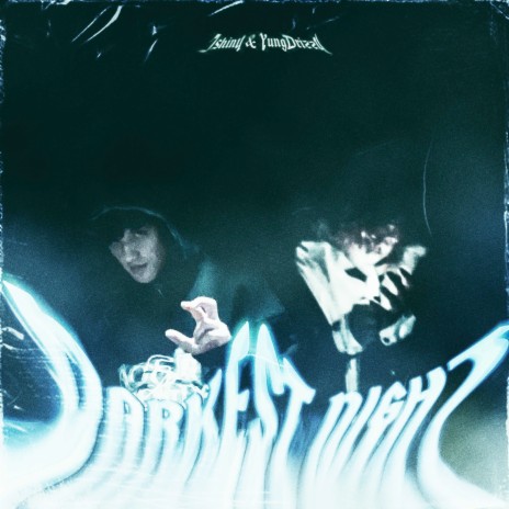 Darkest Night ft. YungDrizzy | Boomplay Music