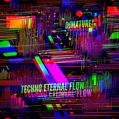 TECHNO ETERNAL FLOW | Boomplay Music