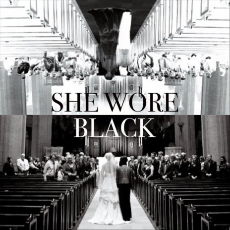 She Wore Black | Boomplay Music