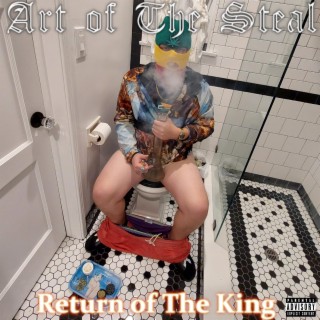 Art of The Steal: Return of The King