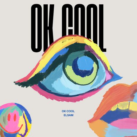 Ok Cool | Boomplay Music