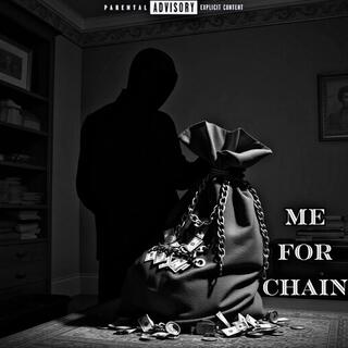 Me For Chain