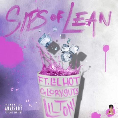 Sips of Lean ft. Gloryguts & Lil Hot | Boomplay Music