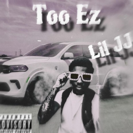 Too Ez | Boomplay Music