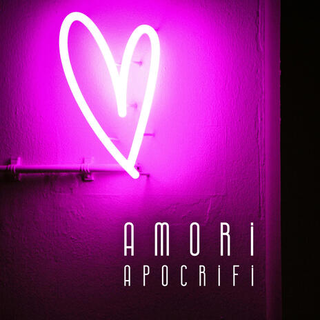 Amori apocrifi | Boomplay Music