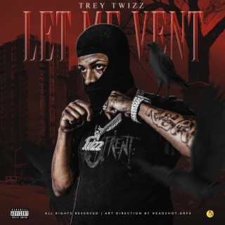 Let Me Vent lyrics | Boomplay Music