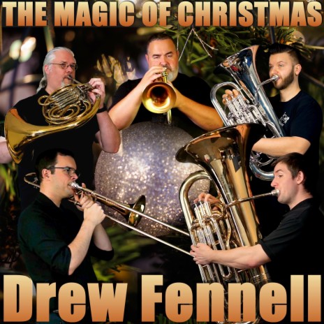 The Magic of Christmas ft. Drew Fennell, Brian Kelley, Jason Allison & Taylor Jones | Boomplay Music