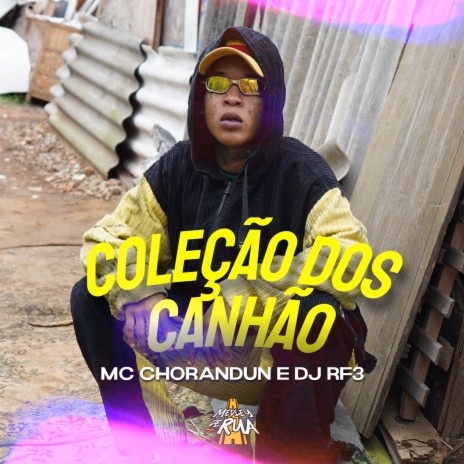 Coleção dos Canhão ft. DJ RF3 | Boomplay Music