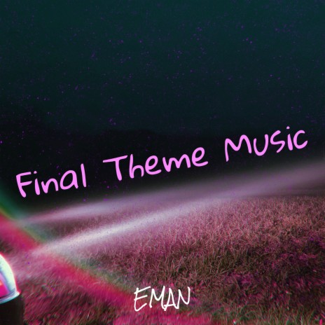 Final Theme Music | Boomplay Music