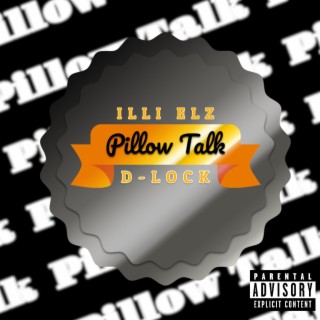 Pillow Talk ft. D-Lock lyrics | Boomplay Music