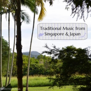 Traditional Music from Singapore & Japan