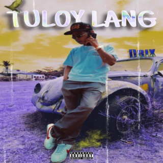 Tuloy Lang