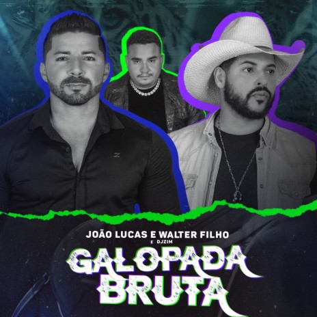 Galopada Bruta ft. Djzim | Boomplay Music