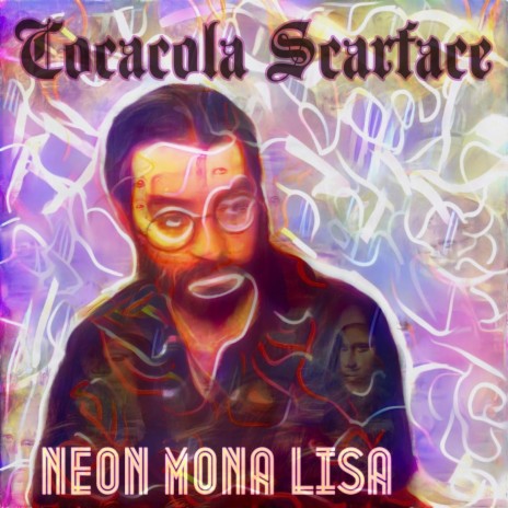 Neon Mona Lisa | Boomplay Music