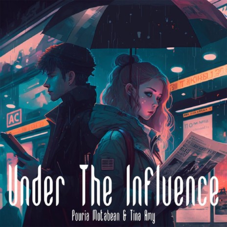 Under the Influence ft. Tina Amy | Boomplay Music