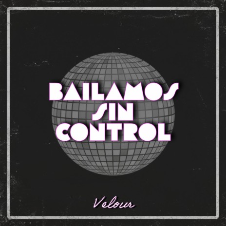 Bailamos sin control ft. Tn´ To Beatz & sadion | Boomplay Music