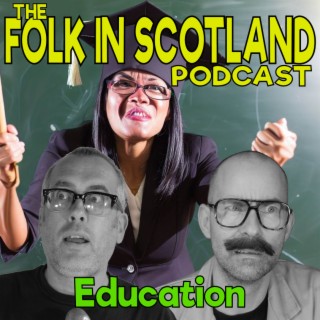Folk in Scotland - Education