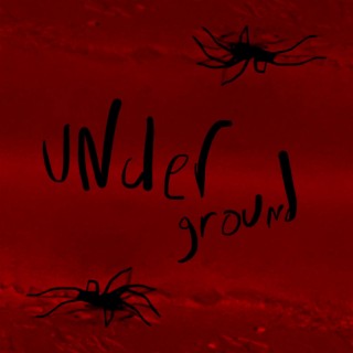 UNDERGROUND lyrics | Boomplay Music