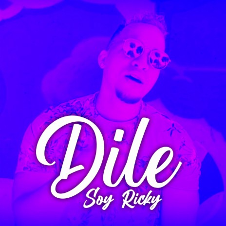 Dile | Boomplay Music