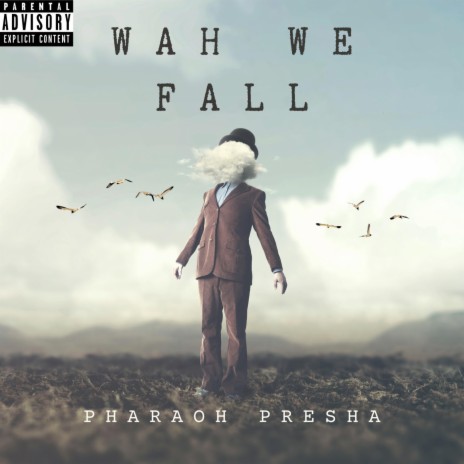 Wah We Fall