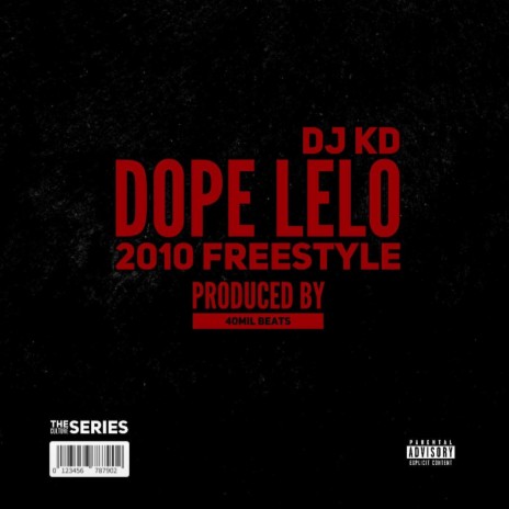 2010 Freestyle ft. Dope Lelo | Boomplay Music