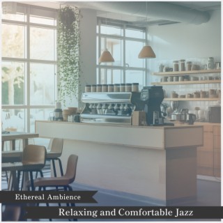 Relaxing and Comfortable Jazz