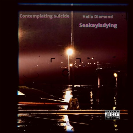 Contemplating suicide ft. Seakayisdying | Boomplay Music