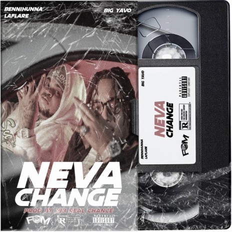 Neva Change ft. Big Yavo | Boomplay Music