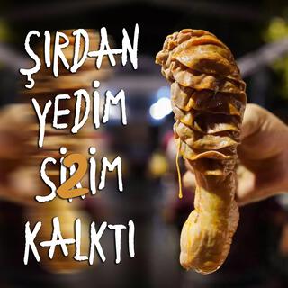 Şırdan Yedim S2im Kalktı ft. Aptal Pazar Günü lyrics | Boomplay Music