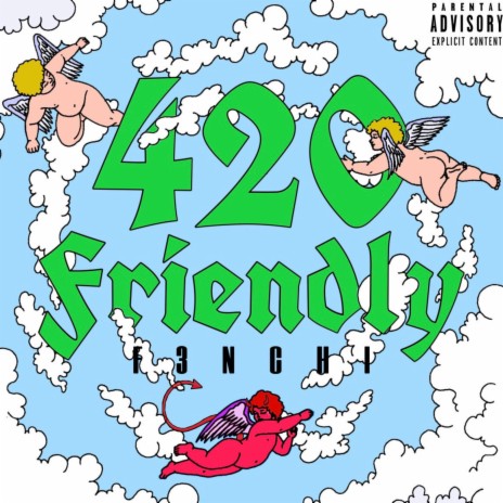 420 Friendly | Boomplay Music