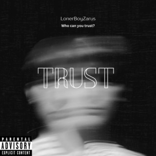 TRUST lyrics | Boomplay Music