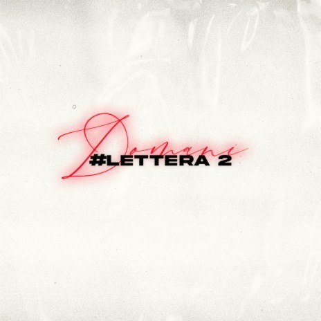 Domani #Lettera 2 | Boomplay Music