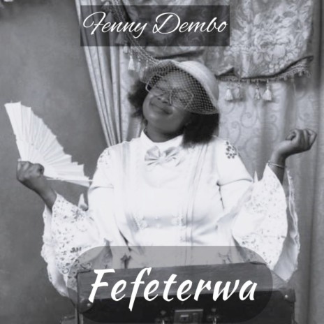 Fefeterwa | Boomplay Music