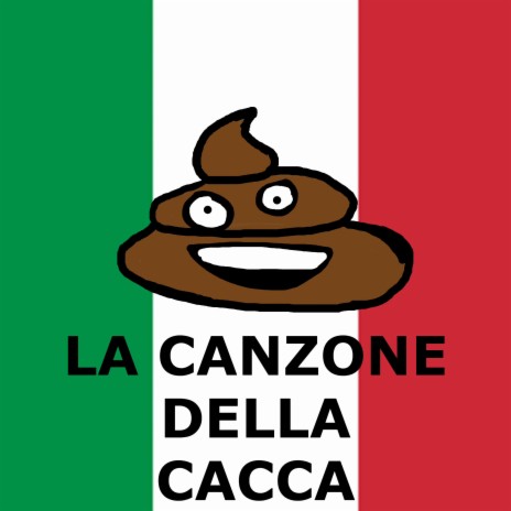 La Canzone Della Cacca | Boomplay Music