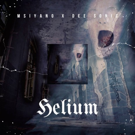 Helium ft. dee sonic