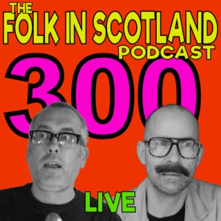 Folk in Scotland  - 300
