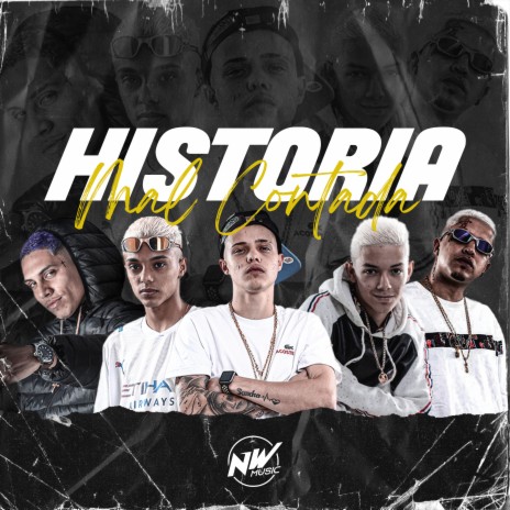 Historia Mal Contada ft. DJ ARTHUZIIN, Mc Vint, Dj Tg Da Inestan & Dj L Martins | Boomplay Music