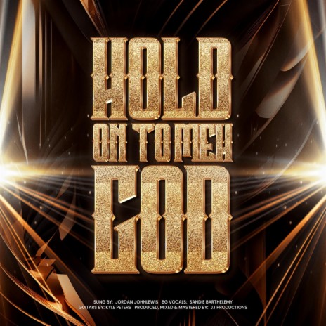 Hold On To Meh God | Boomplay Music