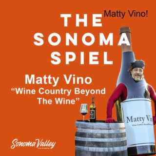 Matty Vino: Wine Country Beyond The Wine