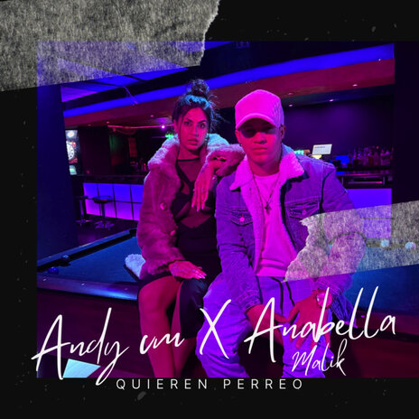 Quieren perreo ft. Anabella malik | Boomplay Music