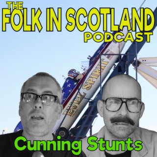 Folk in Scotland - Cunning Stunts