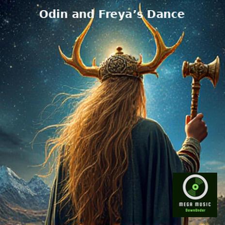 Odin and Freya’s Dance | Boomplay Music