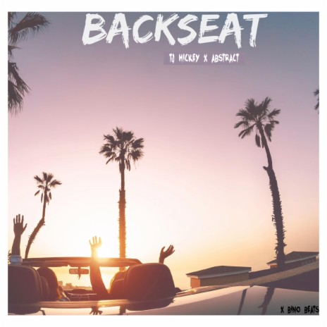 backseat (remix) ft. Bino Beats & Abstract | Boomplay Music