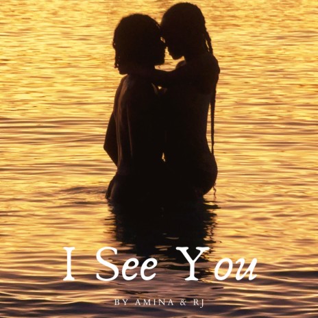 I See You ft. RJ | Boomplay Music