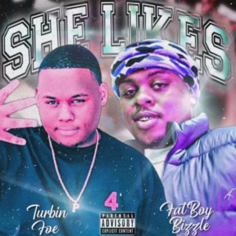 She Likes ft. Fatboy Bizzle | Boomplay Music