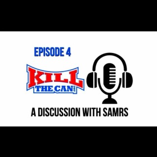 A Discussion With SAMRS - Episode 4