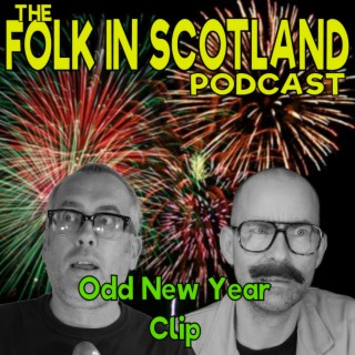Folk in Scotland - Odd New Year