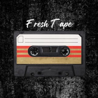 Fresh Tape