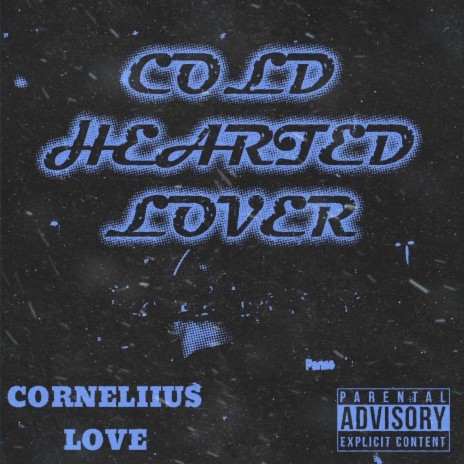 Cold Hearted Lover | Boomplay Music